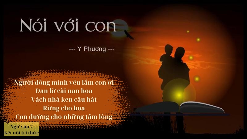 soạn văn 7 nói với con