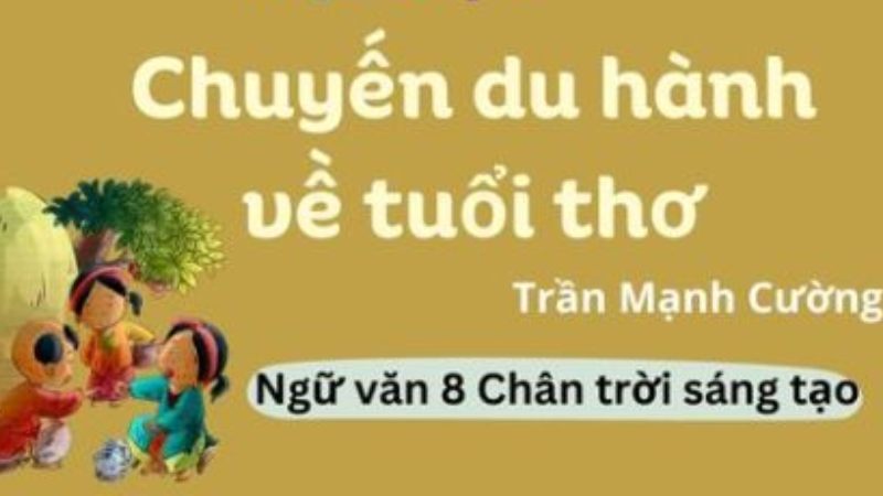 soạn văn 8 chuyến du hành về tuổi thơ