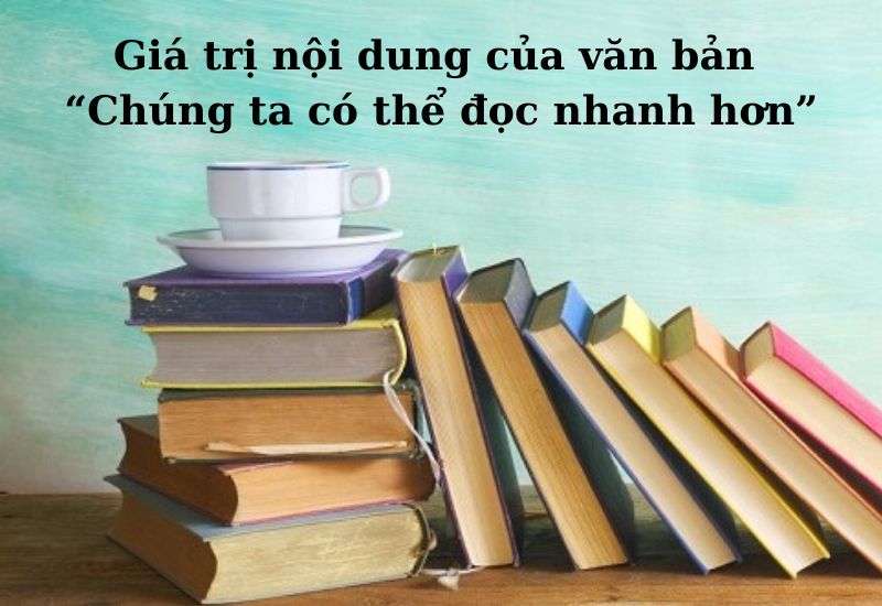 tóm tắt Chúng ta có thể đọc nhanh hơn