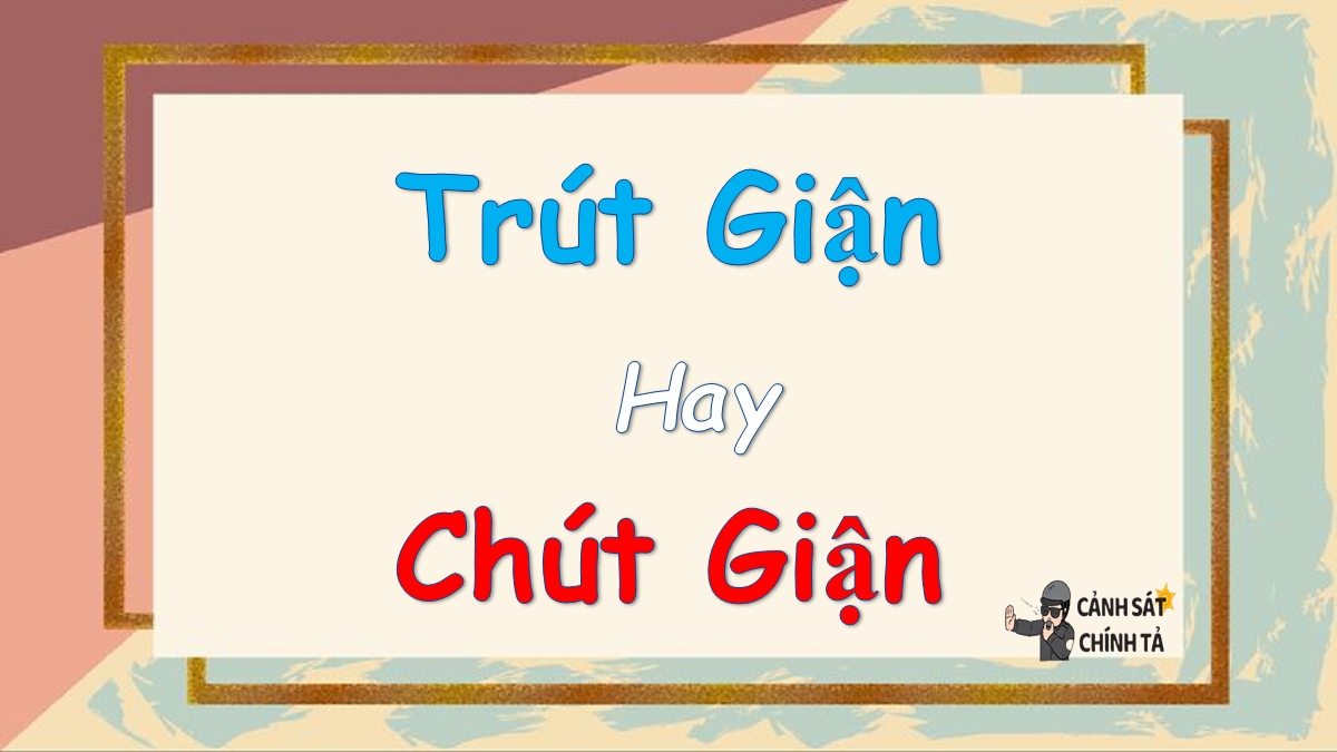 trút giận hay chút giận