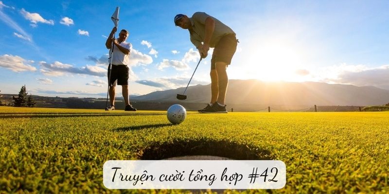 Truyện cười tổng hợp #42