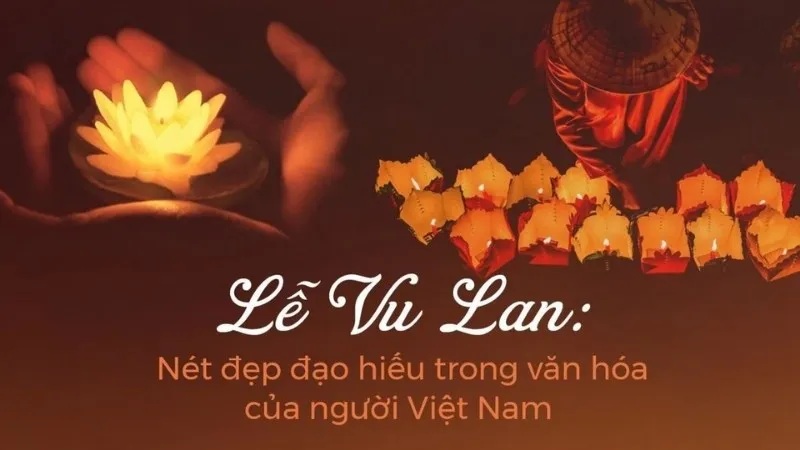 Ý nghĩa chung của ca dao tục ngữ về ngày lễ Vu Lan 2