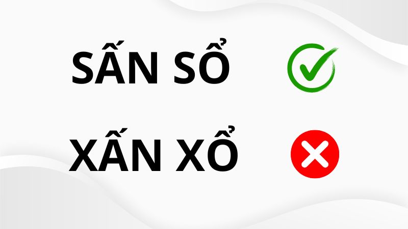 Xấn xổ hay sấn sổ