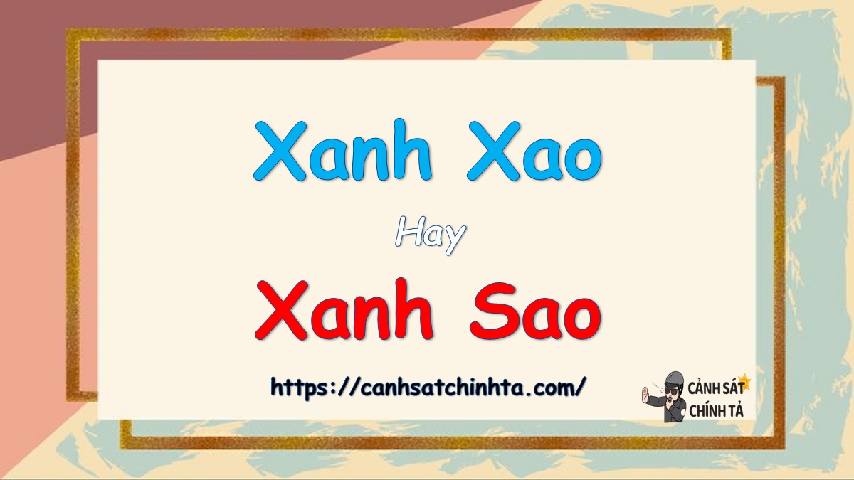 xanh xao hay xanh sao