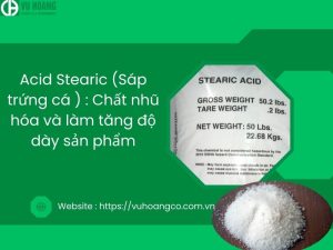 Acid Stearic (Sáp trứng cá ) : Chất nhũ hóa và làm tăng độ dày sản phẩm