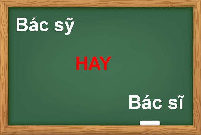 Bác sỹ hay bác sĩ