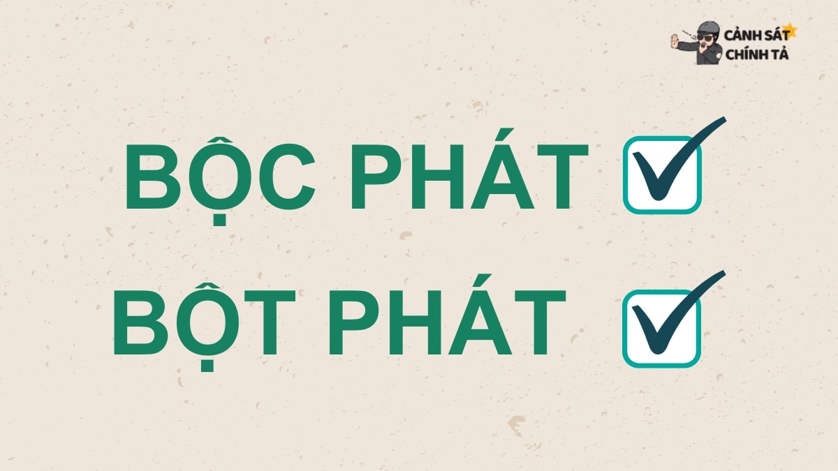 bộc phát hay bột phát