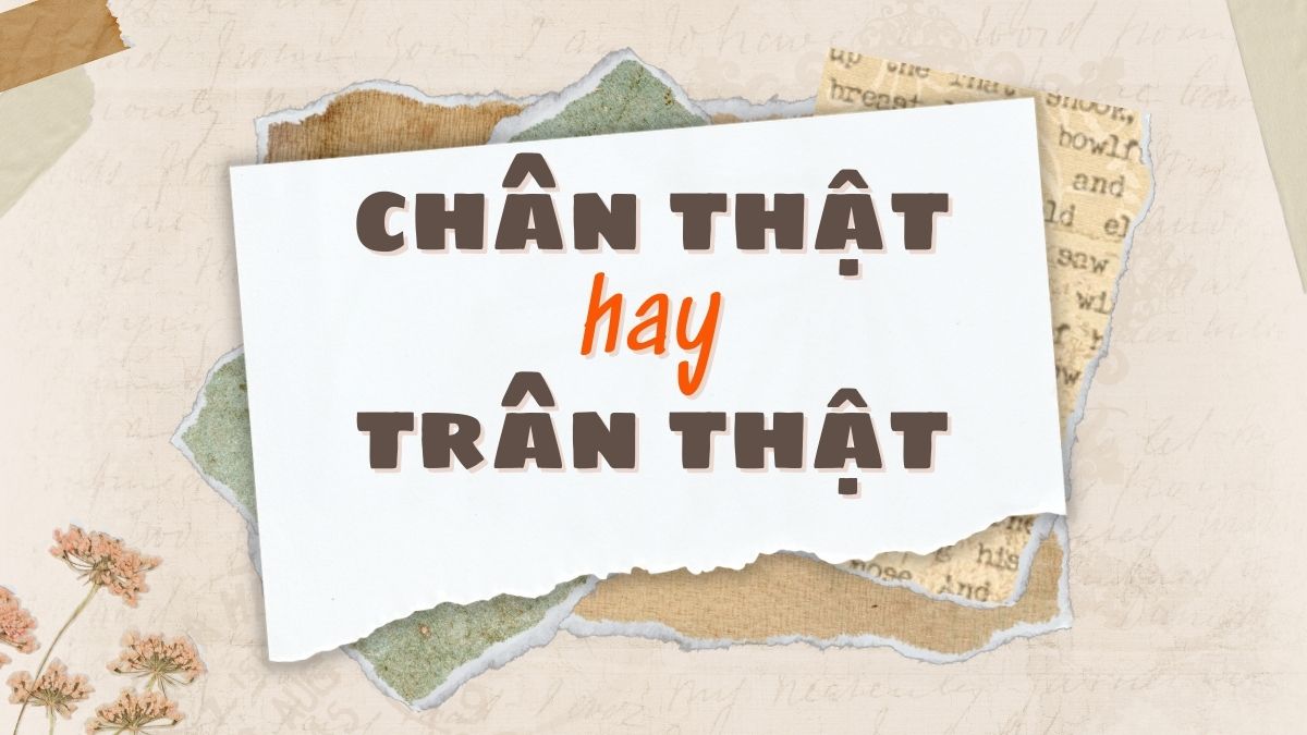  chân thật hay trân thật 