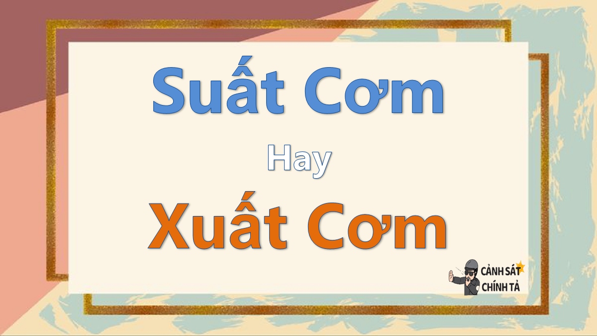 suất cơm hay xuất cơm