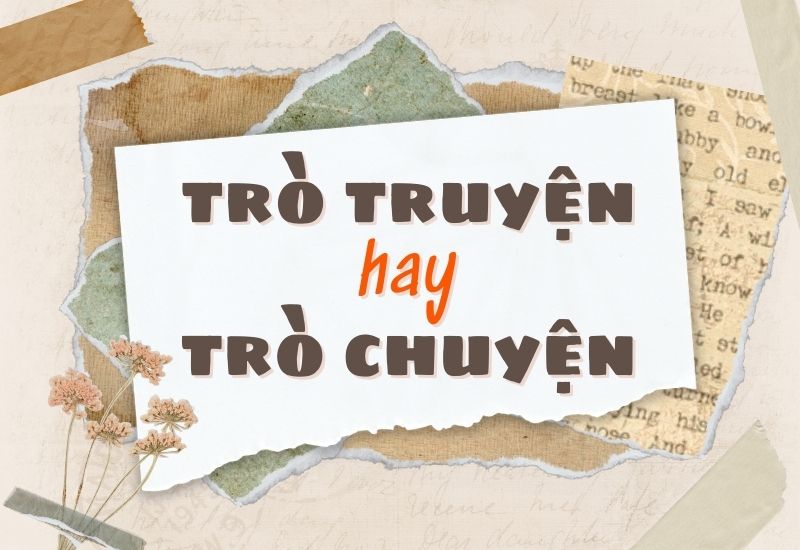 Trò truyện hay trò chuyện