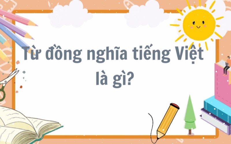 từ đồng nghĩa tiếng việt 