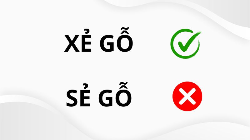 Xẻ gỗ hay sẻ gỗ